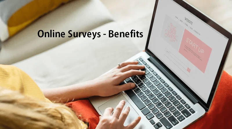 Top 10 Reasons why Online Surveys are Beneficial