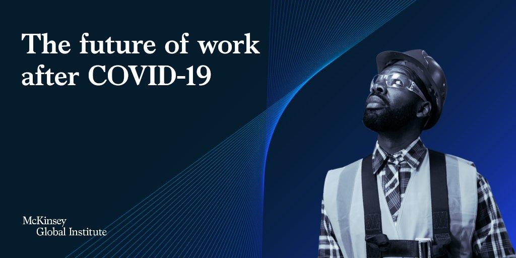 The future of work after COVID-19 – A report by McKinsey