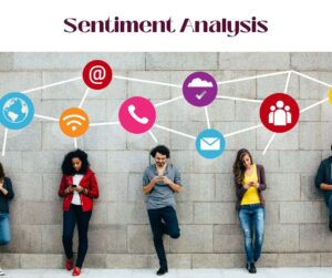 What is Sentiment Analysis in Digital Marketing?