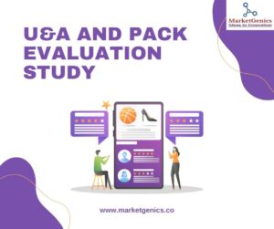 Understanding Consumer Preferences: A U&A and Pack Evaluation Study by MarketGenics