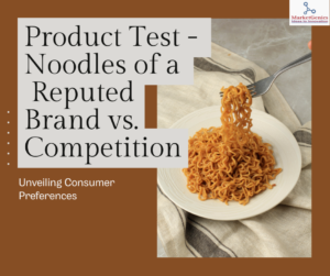 Product Test - Noodles of a Reputed Brand Vs Competition